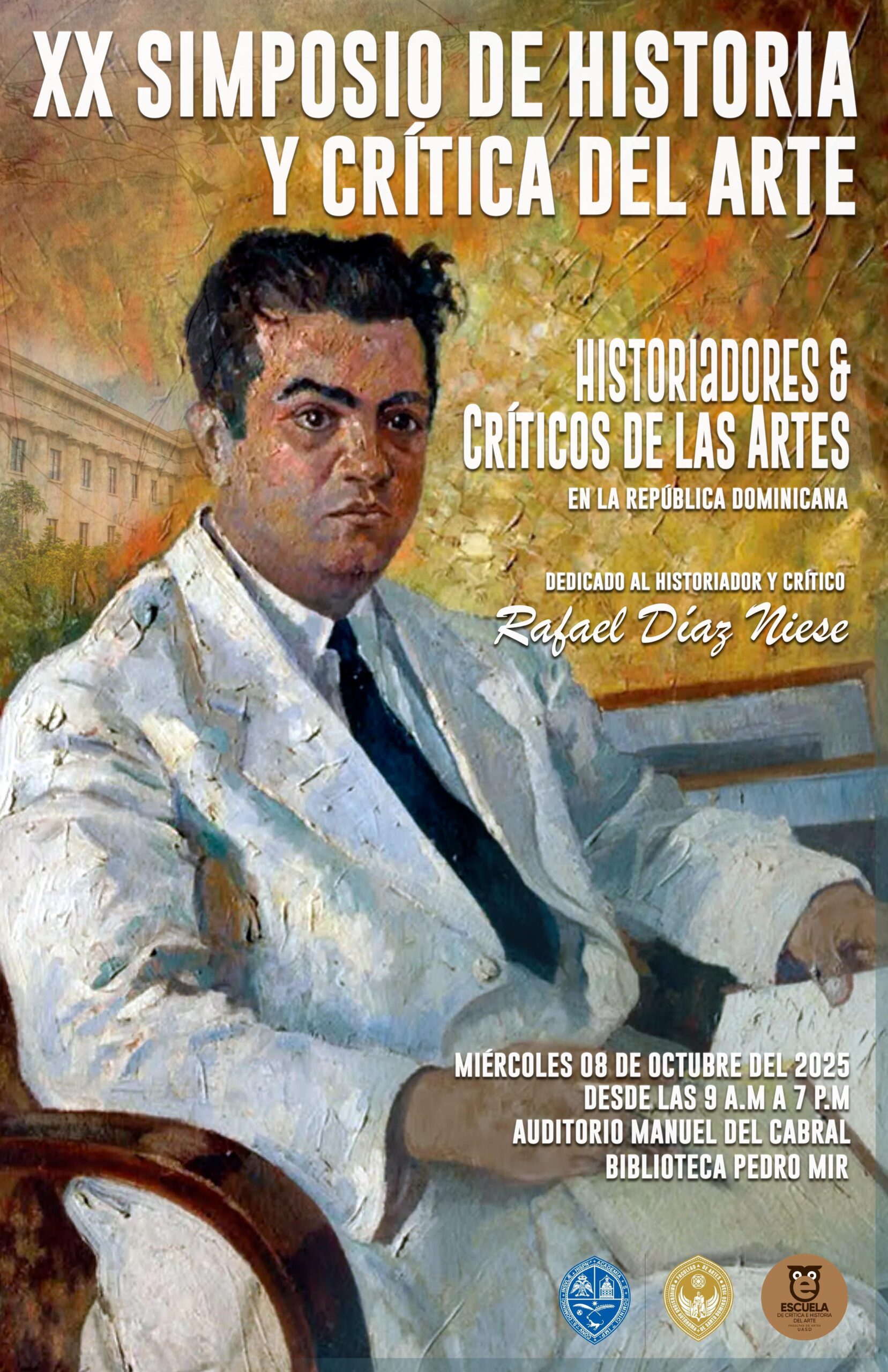 LA UNIVERSIDAD AUTONOMA DE SANTO DOMINGO (UASD) celebrará el XX Simposio de Historia y Crítica de Arte sobre los HISTORIADORES Y CRÍTICOS DE LAS ARTES EN LA REPUBLICA DOMINICANA.
